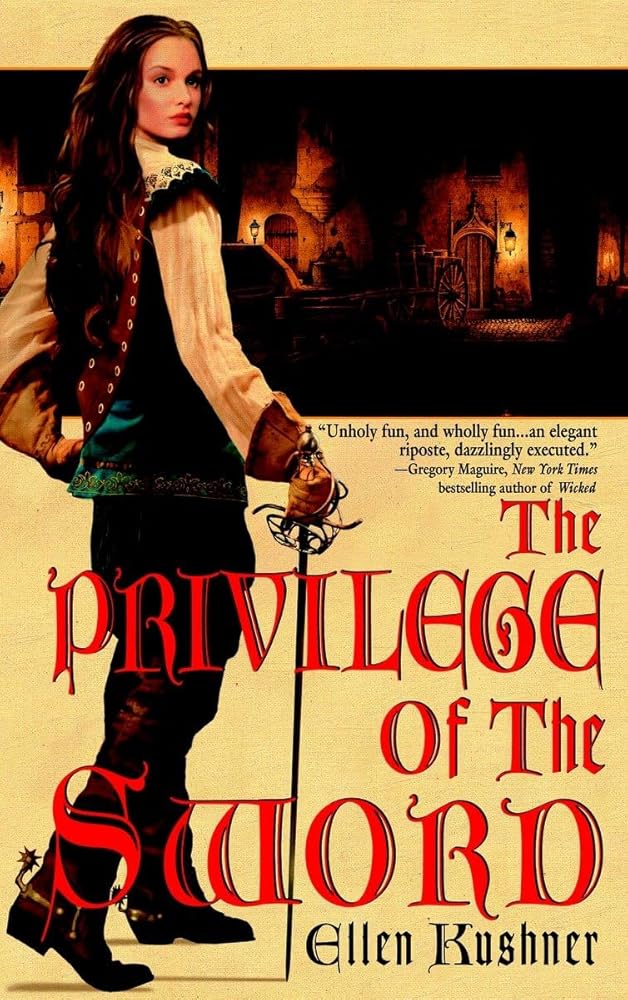 The Privilege of the Sword (Swords of Riverside, Book 2) by Ellen Kushner