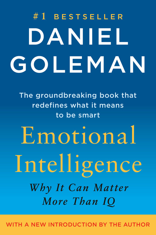 Emotional Intelligence - Why It Can Matter More Than IQ