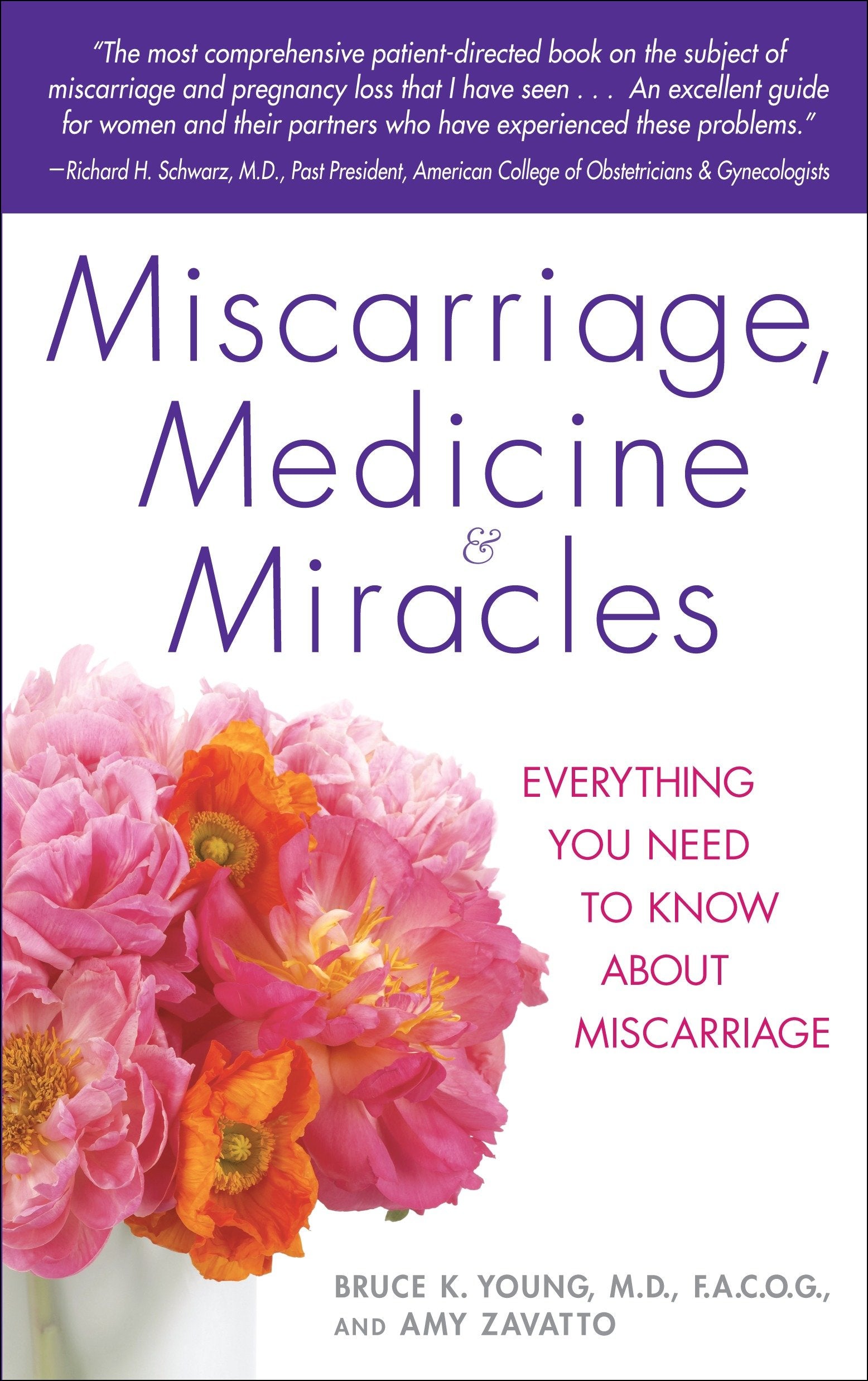 Miscarriage, Medicine & Miracles - Everything You Need to Know about Miscarriage