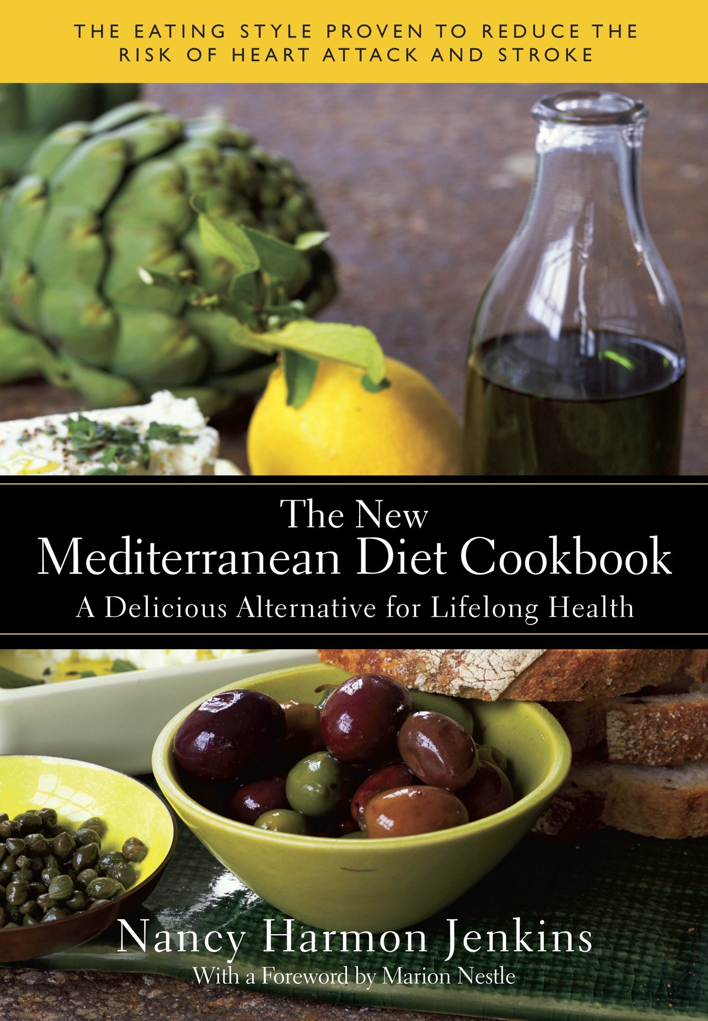 The New Mediterranean Diet Cookbook - A Delicious Alternative for Lifelong Health