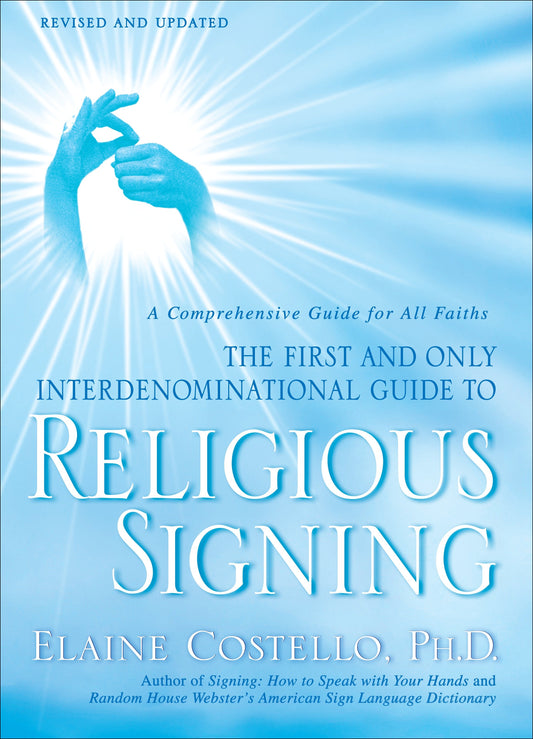 Religious Signing - A Comprehensive Guide for All Faiths
