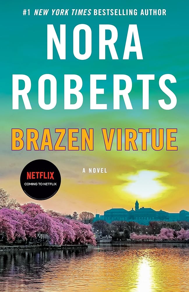 Brazen Virtue: A Novel (D.C. Detectives) by Nora Roberts