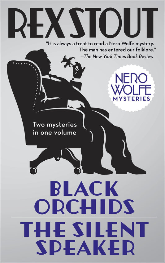 Black Orchids/The Silent Speaker - Nero Wolfe Mysteries (Nero Wolfe)