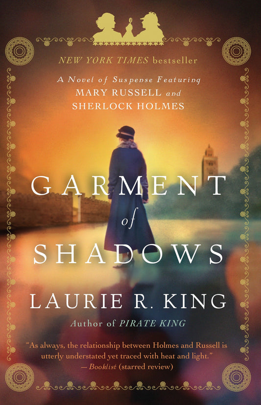 Garment of Shadows - A novel of suspense featuring Mary Russell and Sherlock Holmes (Mary Russell and Sherlock Holmes) (Book:12)
