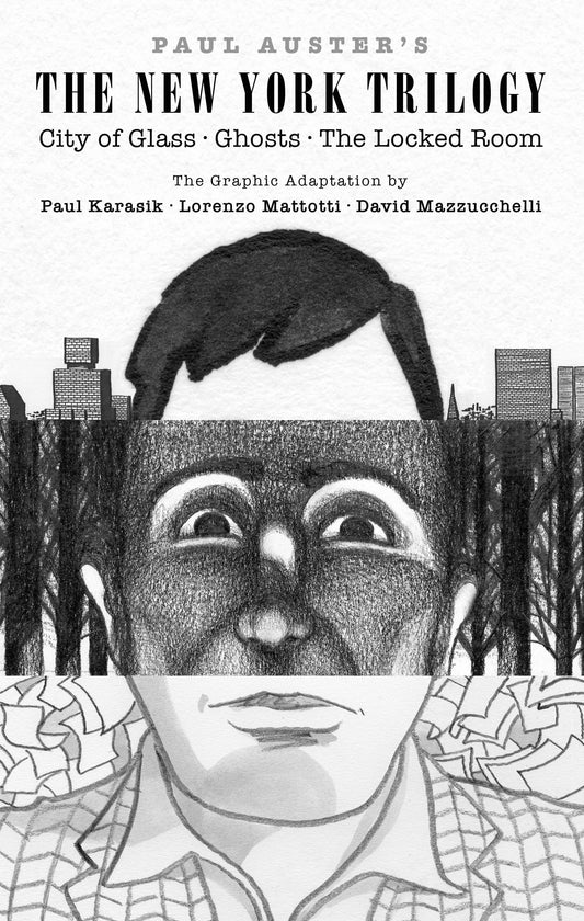 Paul Auster's The New York Trilogy - City of Glass, Ghosts, The Locked Room (Pantheon Graphic Library)