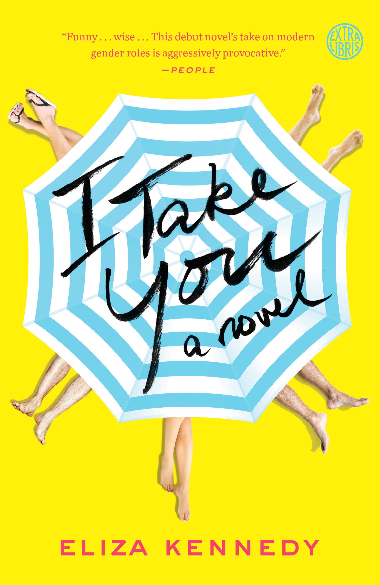 I Take You - A Novel