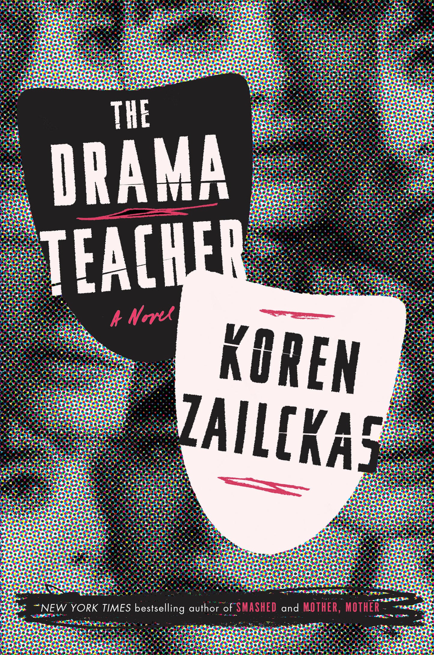 The Drama Teacher - A Novel