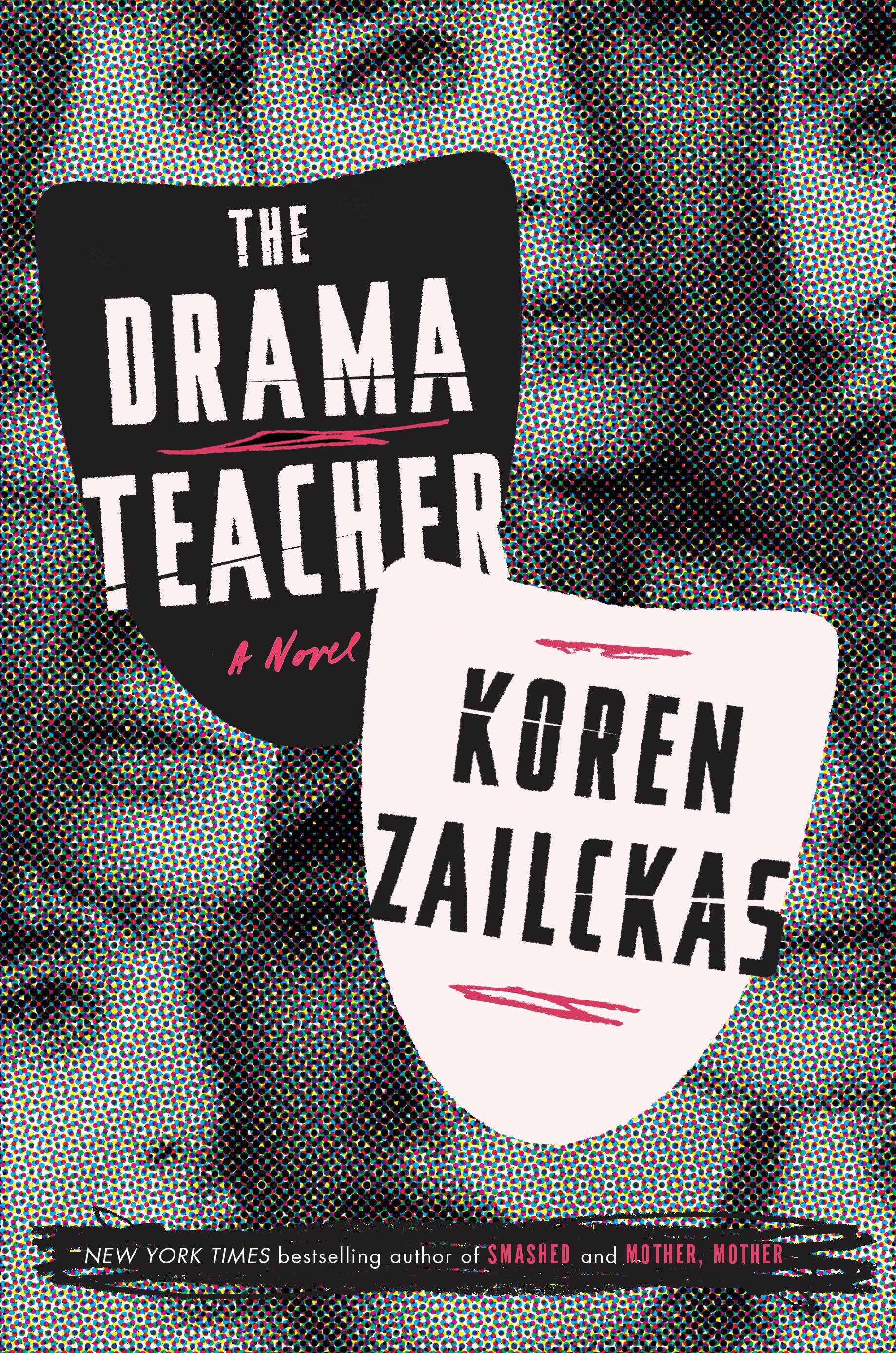 The Drama Teacher - A Novel
