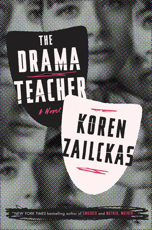 The Drama Teacher - A Novel