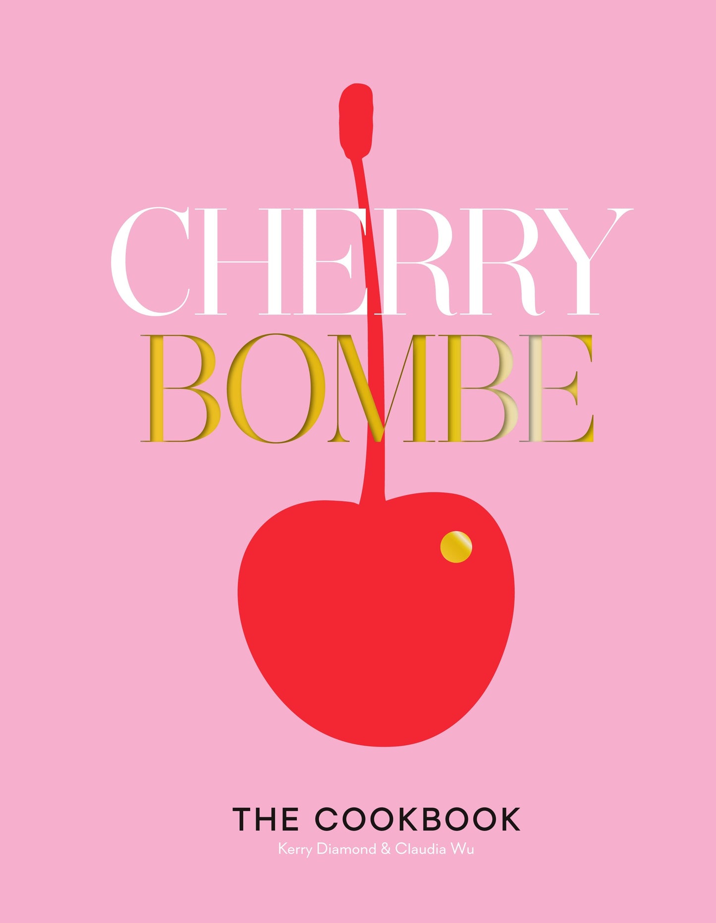 Cherry Bombe - The Cookbook