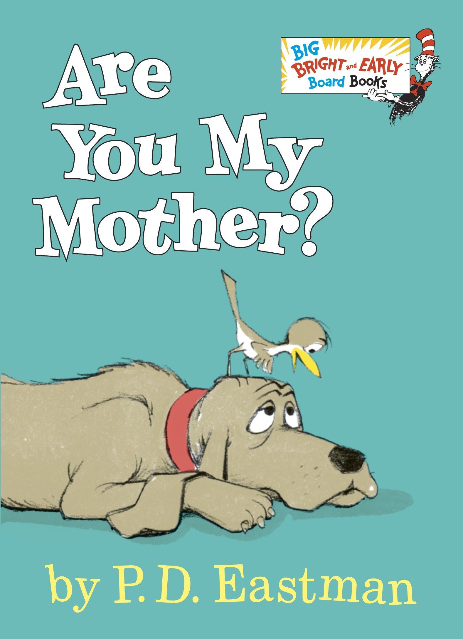 Are You My Mother? - Larger Trim Size (Big Bright & Early Board Book)