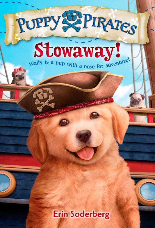 Puppy Pirates #1: Stowaway! (Puppy Pirates) (Book:1)