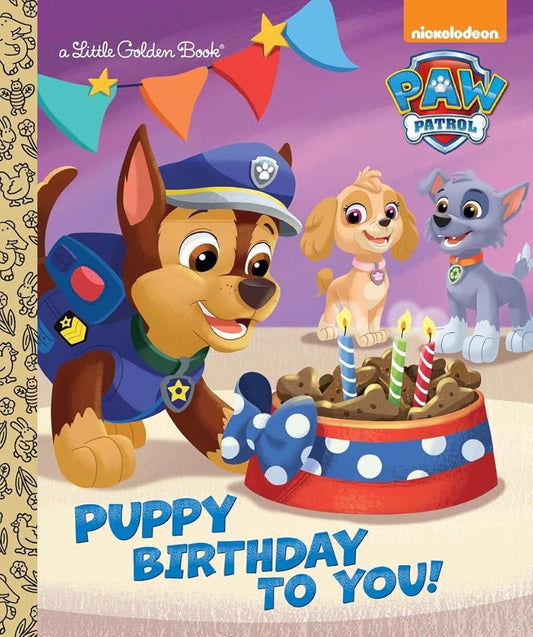 Puppy Birthday to You! (Paw Patrol) (Little Golden Book) by Tex Huntley, Fabrizio Petrossi