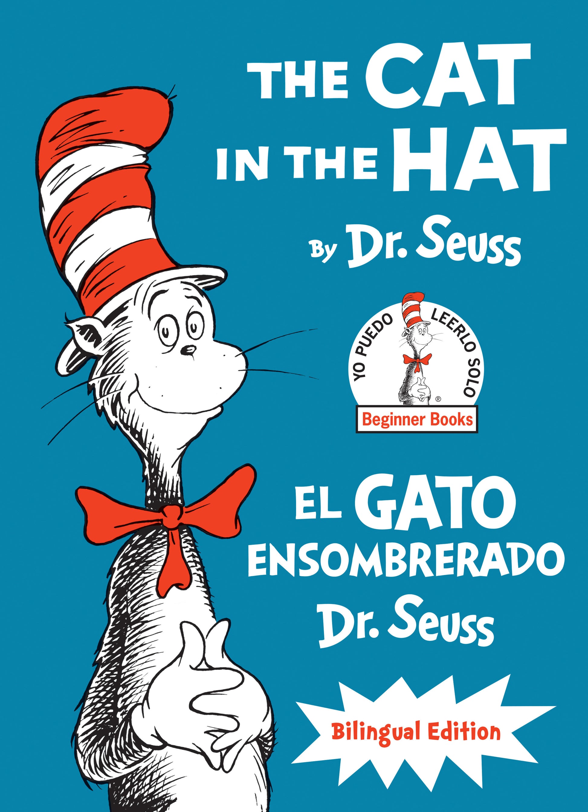 The Cat in the Hat/El Gato Ensombrerado (Bilingual English-Spanish Edition), The Cat in the Hat/El Gato Ensombrerado (Classic Seuss)
