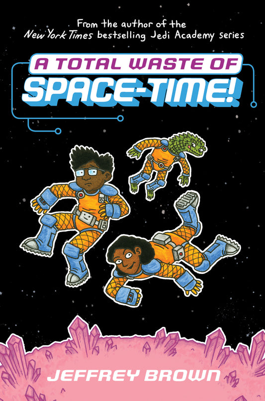 A Total Waste of Space-Time! (Space-Time) (Book:2)