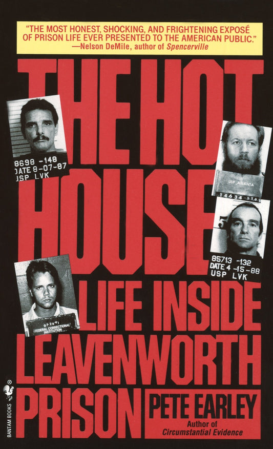 The Hot House - Life Inside Leavenworth Prison