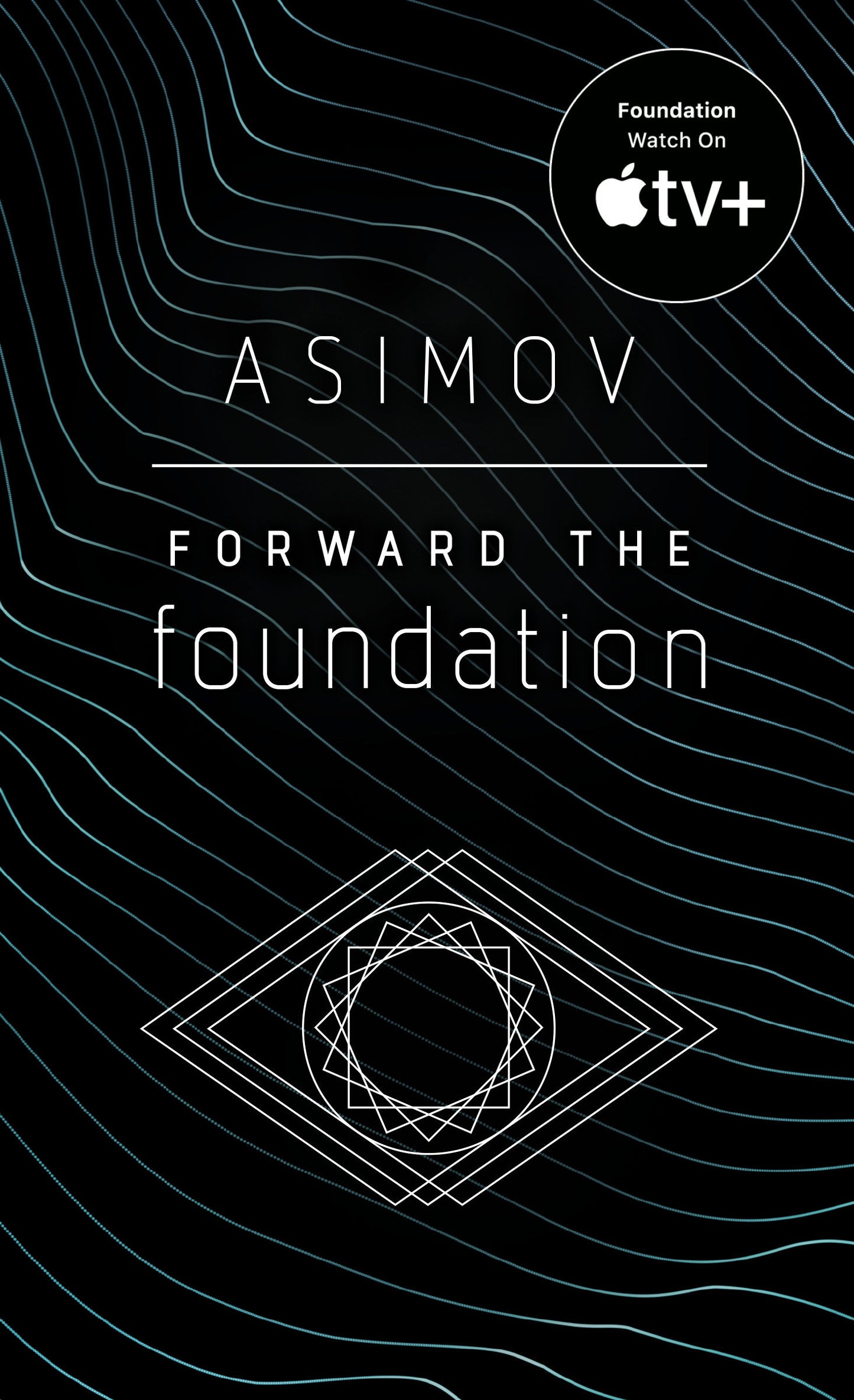 Forward the Foundation (Foundation) (Book:7)