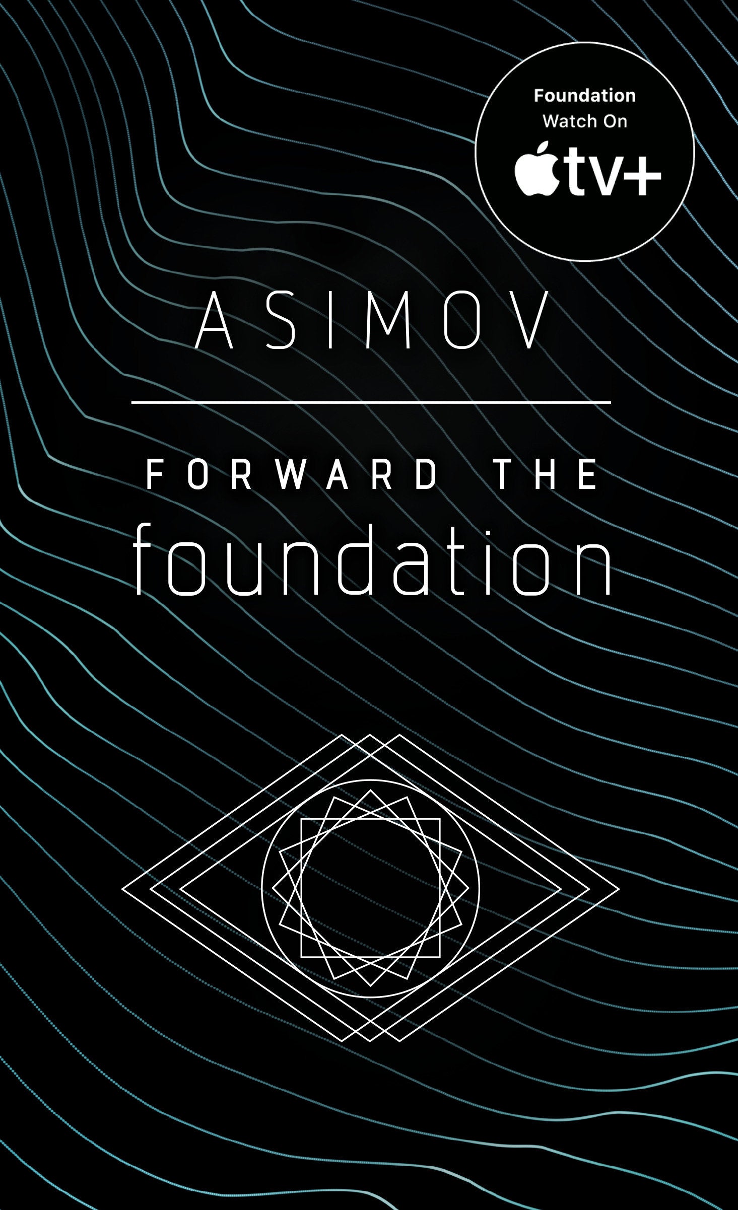 Forward the Foundation (Foundation) (Book:7)