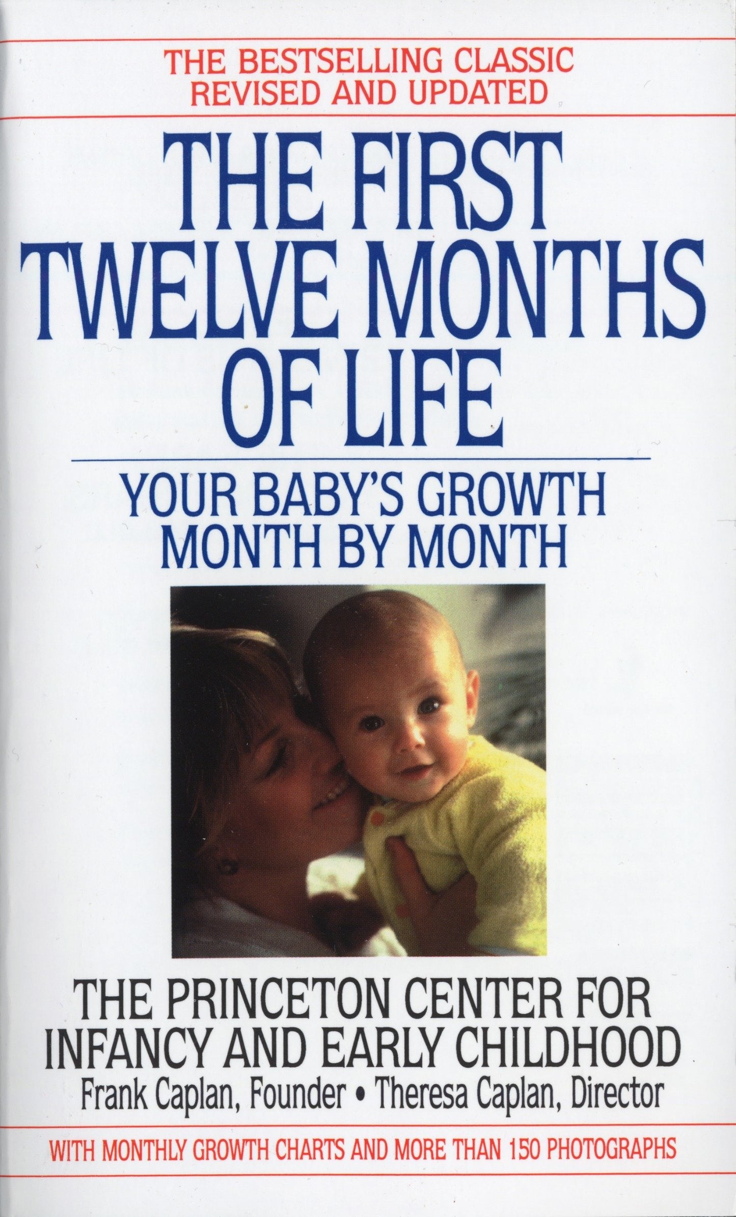 The First Twelve Months of Life - Your Baby's Growth Month by Month