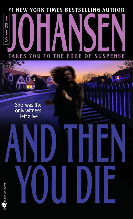 And Then You Die - A Novel