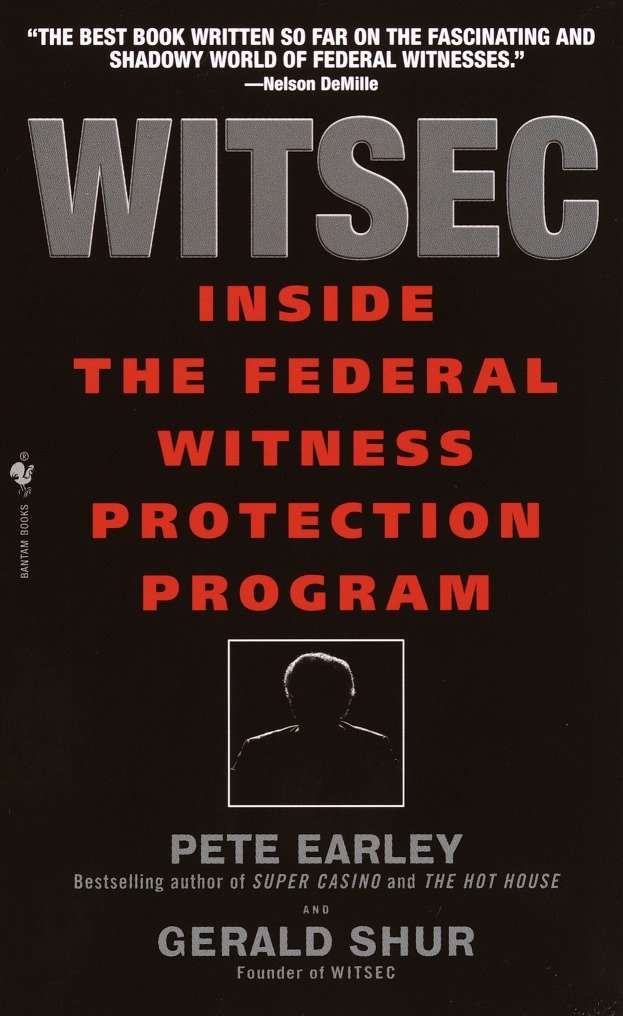Witsec - Inside the Federal Witness Protection Program