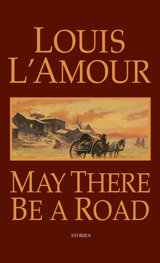 May There Be a Road - Stories