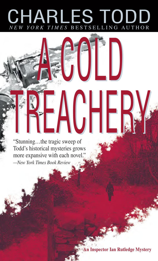 A Cold Treachery (Inspector Ian Rutledge) (Book:7)