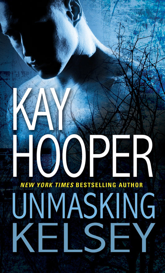 Unmasking Kelsey (Hagen) (Book:6)