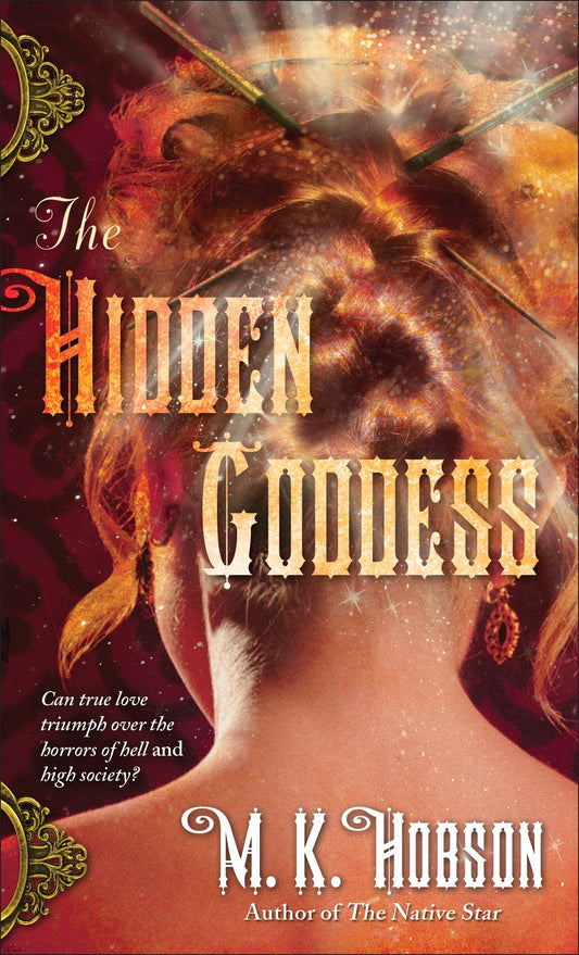 The Hidden Goddess (Veneficas Americana) (Book:2)
