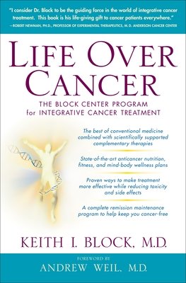 Life Over Cancer - The Block Center Program for Integrative Cancer Treatment