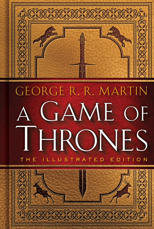 A Game of Thrones: The Illustrated Edition (A Song of Ice and Fire Illustrated Edition) (Book:1)