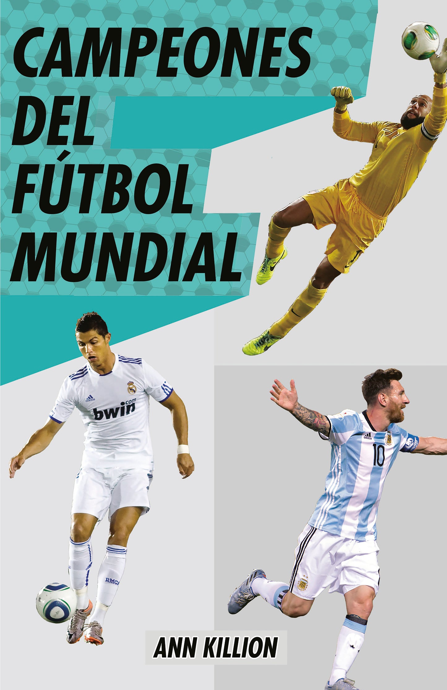 Campeones del f�tbol mundial / Champions of Men's Soccer