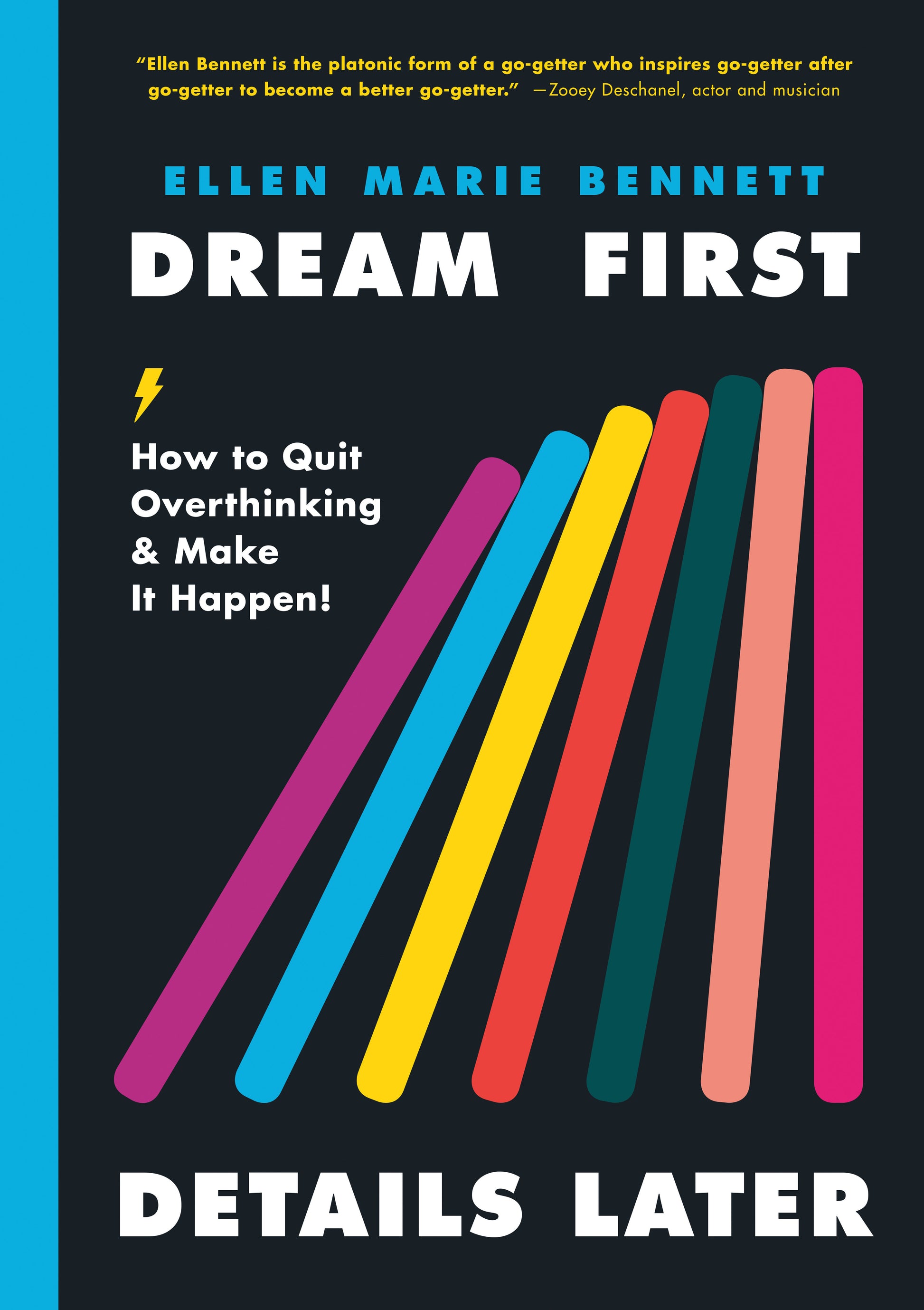 Dream First, Details Later - How to Quit Overthinking & Make It Happen!