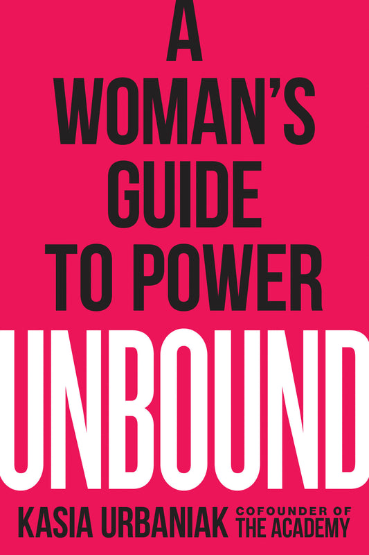 Unbound - A Woman's Guide to Power