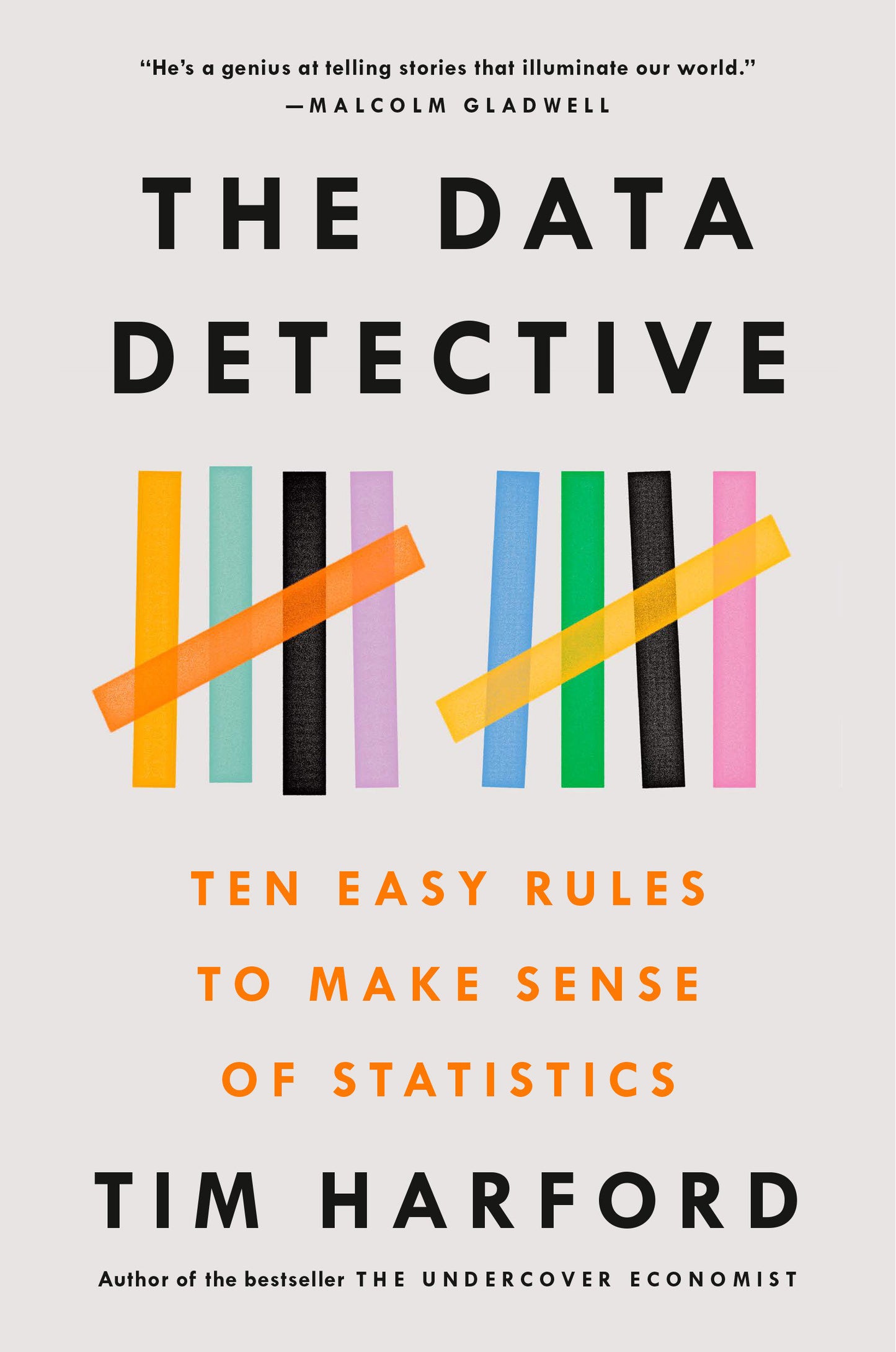 The Data Detective - Ten Easy Rules to Make Sense of Statistics