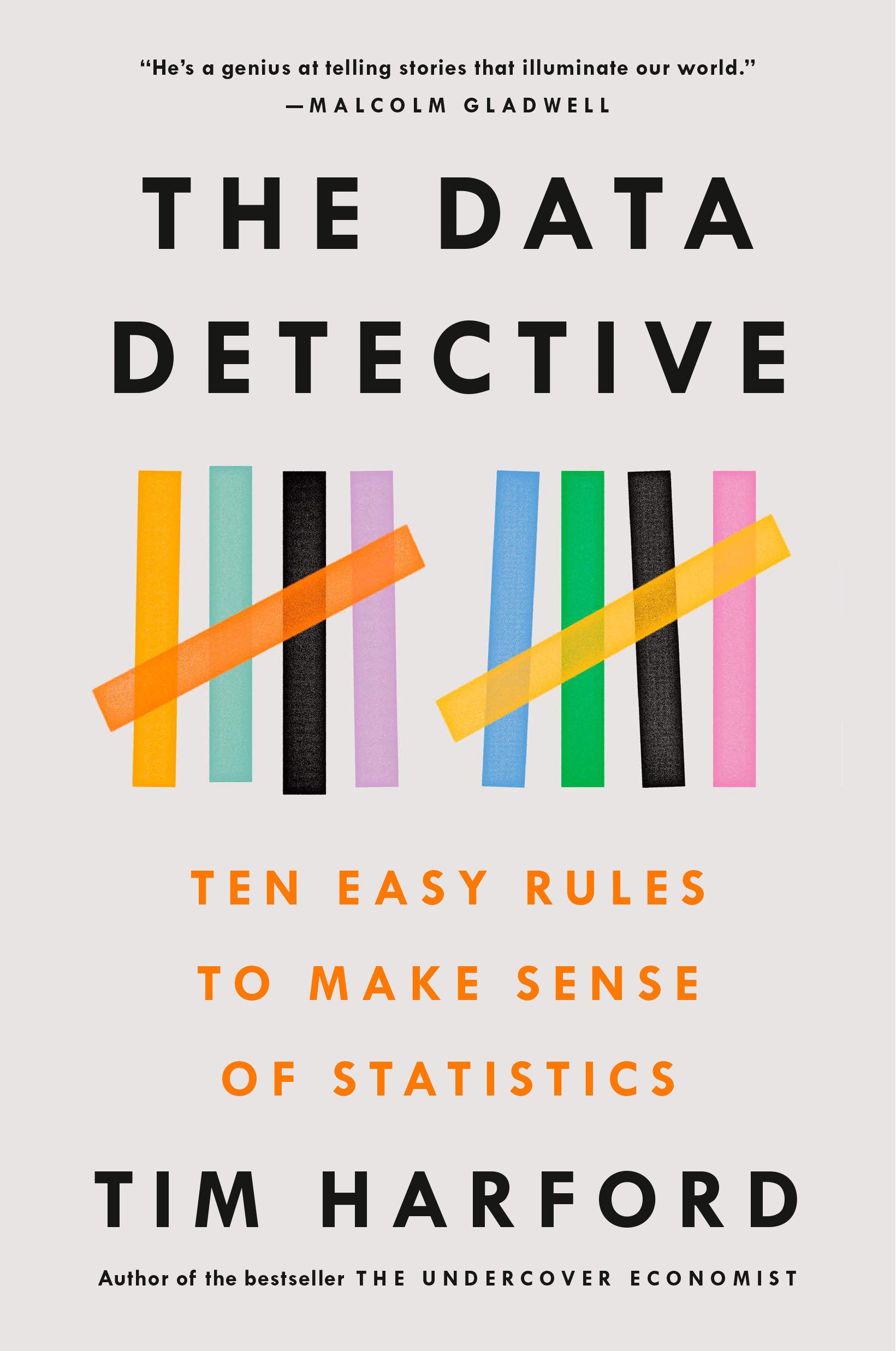 The Data Detective - Ten Easy Rules to Make Sense of Statistics
