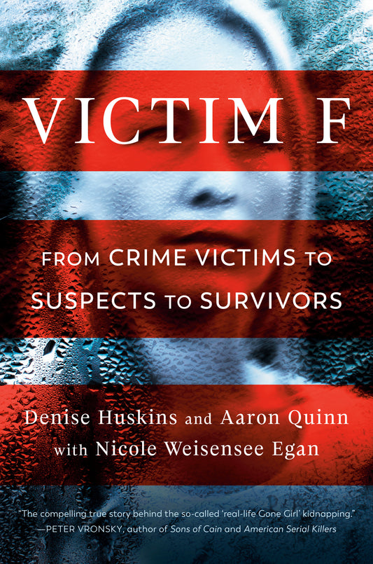 Victim F - From Crime Victims to Suspects to Survivors