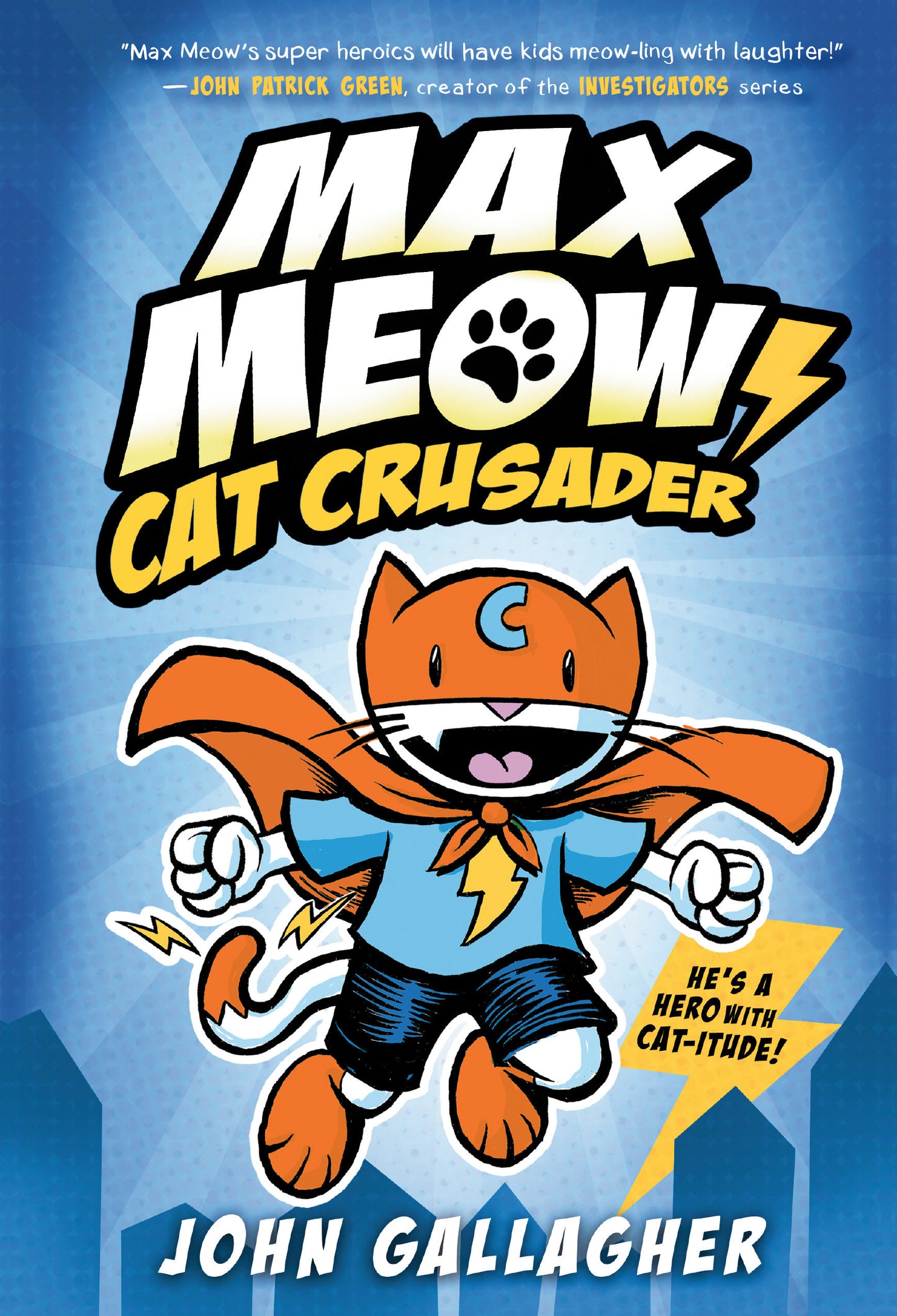 Max Meow Book 1: Cat Crusader - (A Graphic Novel) (Max Meow) (Book:1)