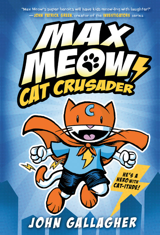 Max Meow Book 1: Cat Crusader - (A Graphic Novel) (Max Meow) (Book:1)