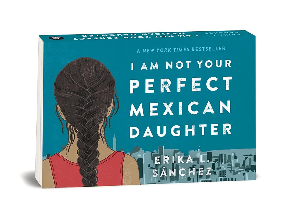 Random Minis: I Am Not Your Perfect Mexican Daughter by Erika L. Sánchez