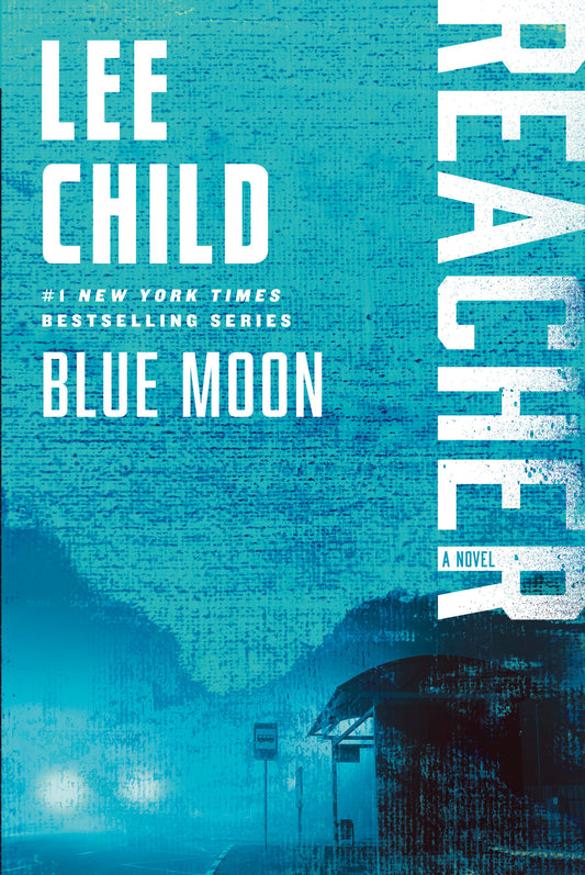Blue Moon - A Reacher Novel (Jack Reacher) (Book:24)