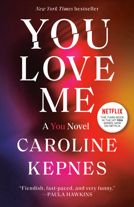 You Love Me - A You Novel (You) (Book:3)