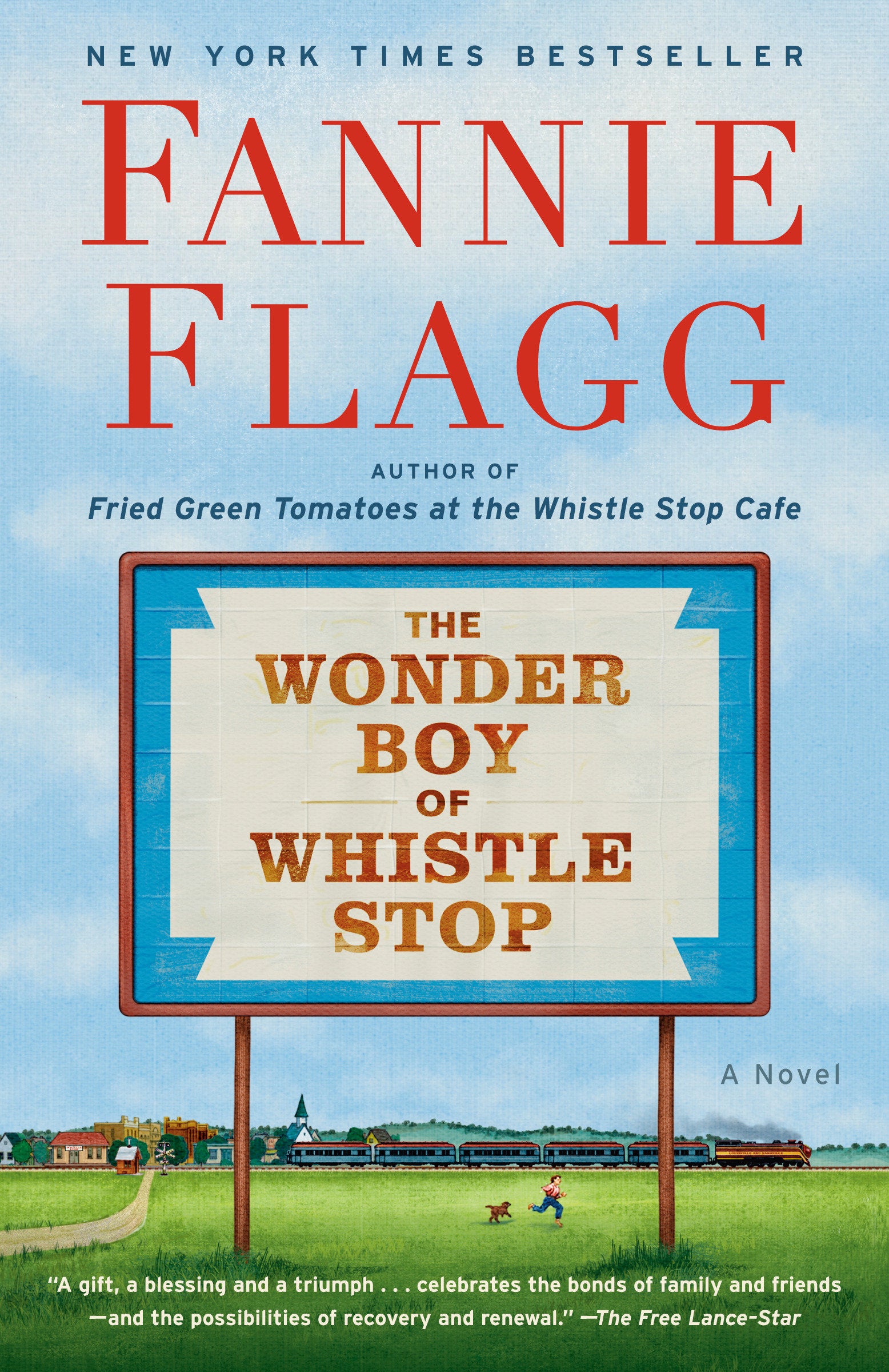 The Wonder Boy of Whistle Stop - A Novel