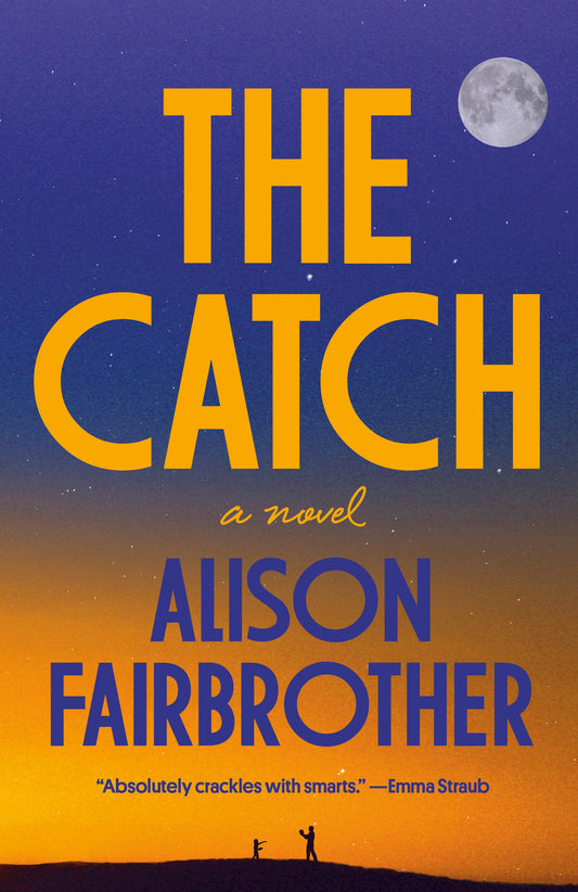 The Catch - A Novel