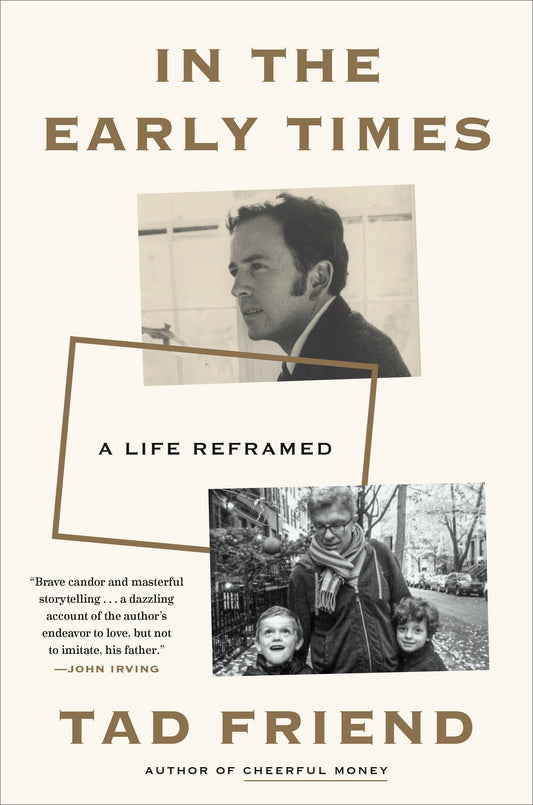 In the Early Times - A Life Reframed