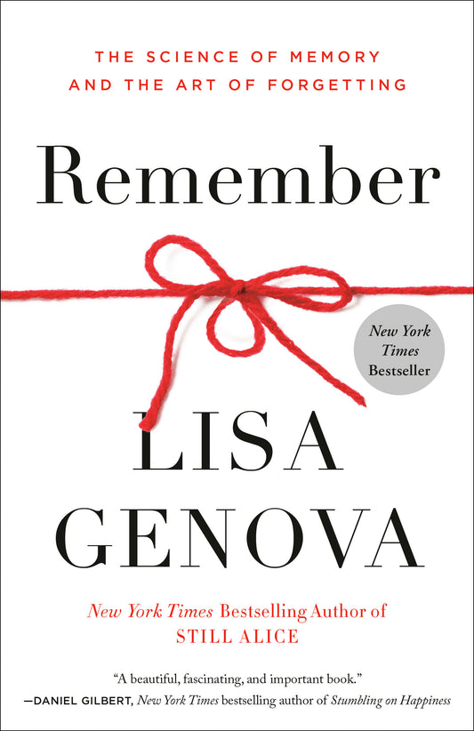 Remember - The Science of Memory and the Art of Forgetting