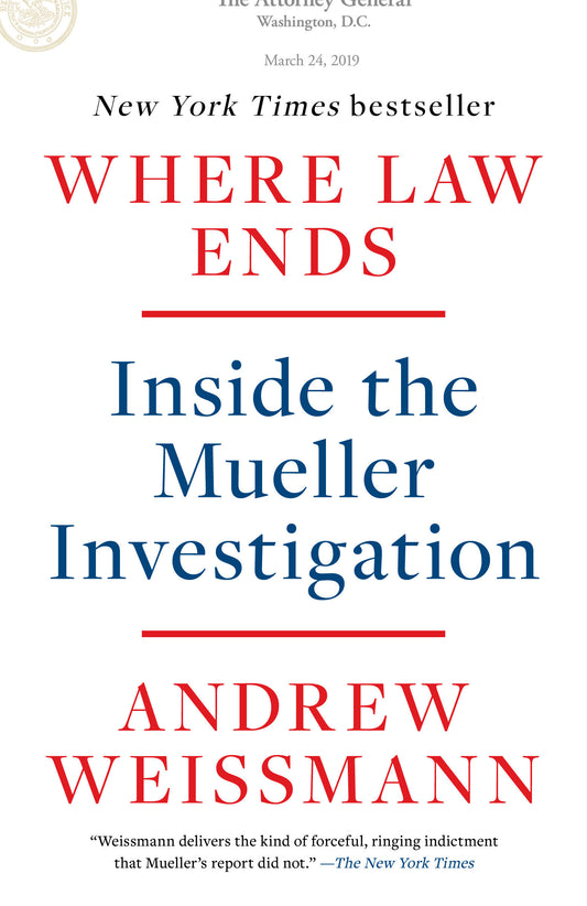 Where Law Ends - Inside the Mueller Investigation