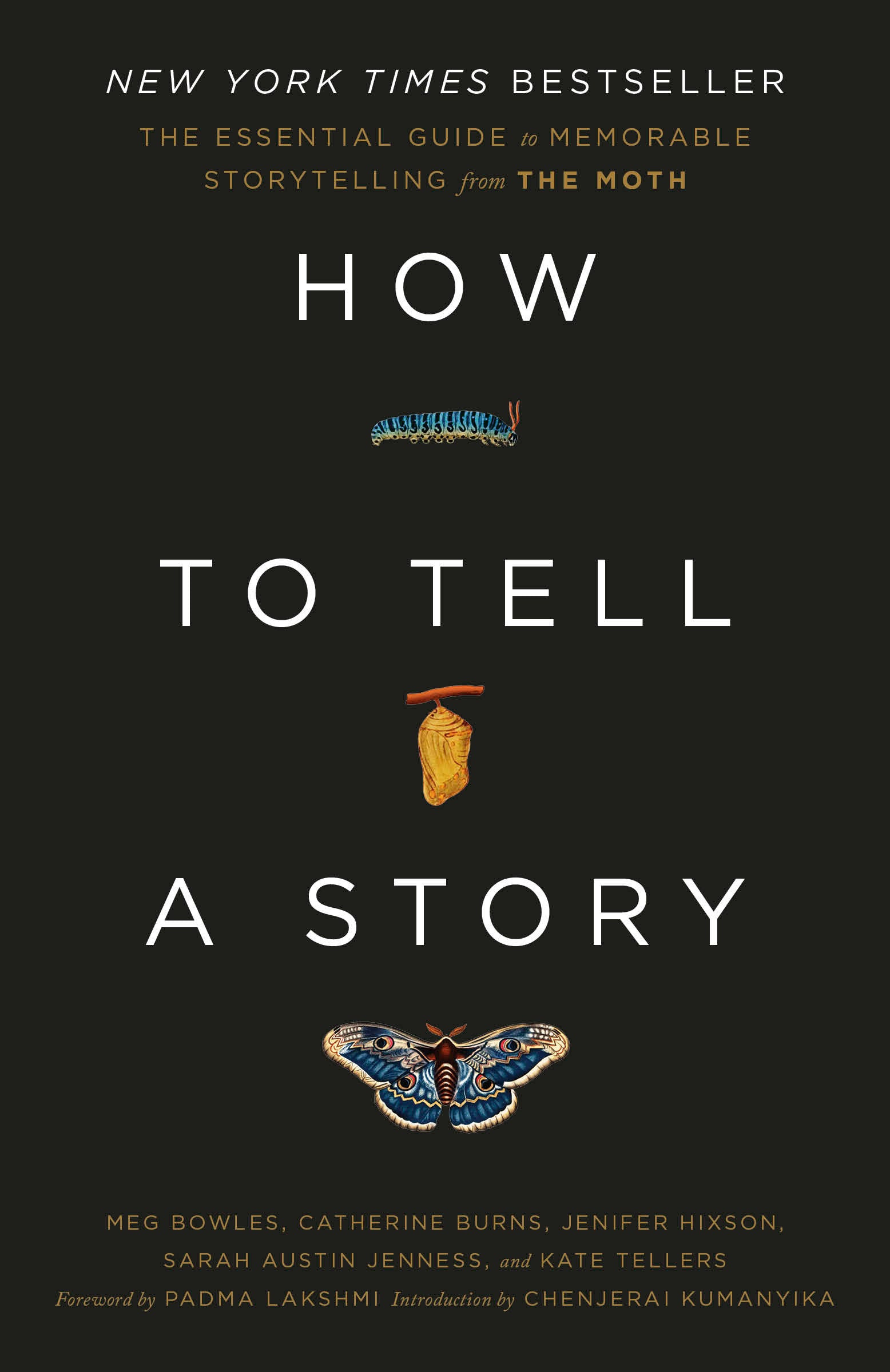 How to Tell a Story - The Essential Guide to Memorable Storytelling from The Moth