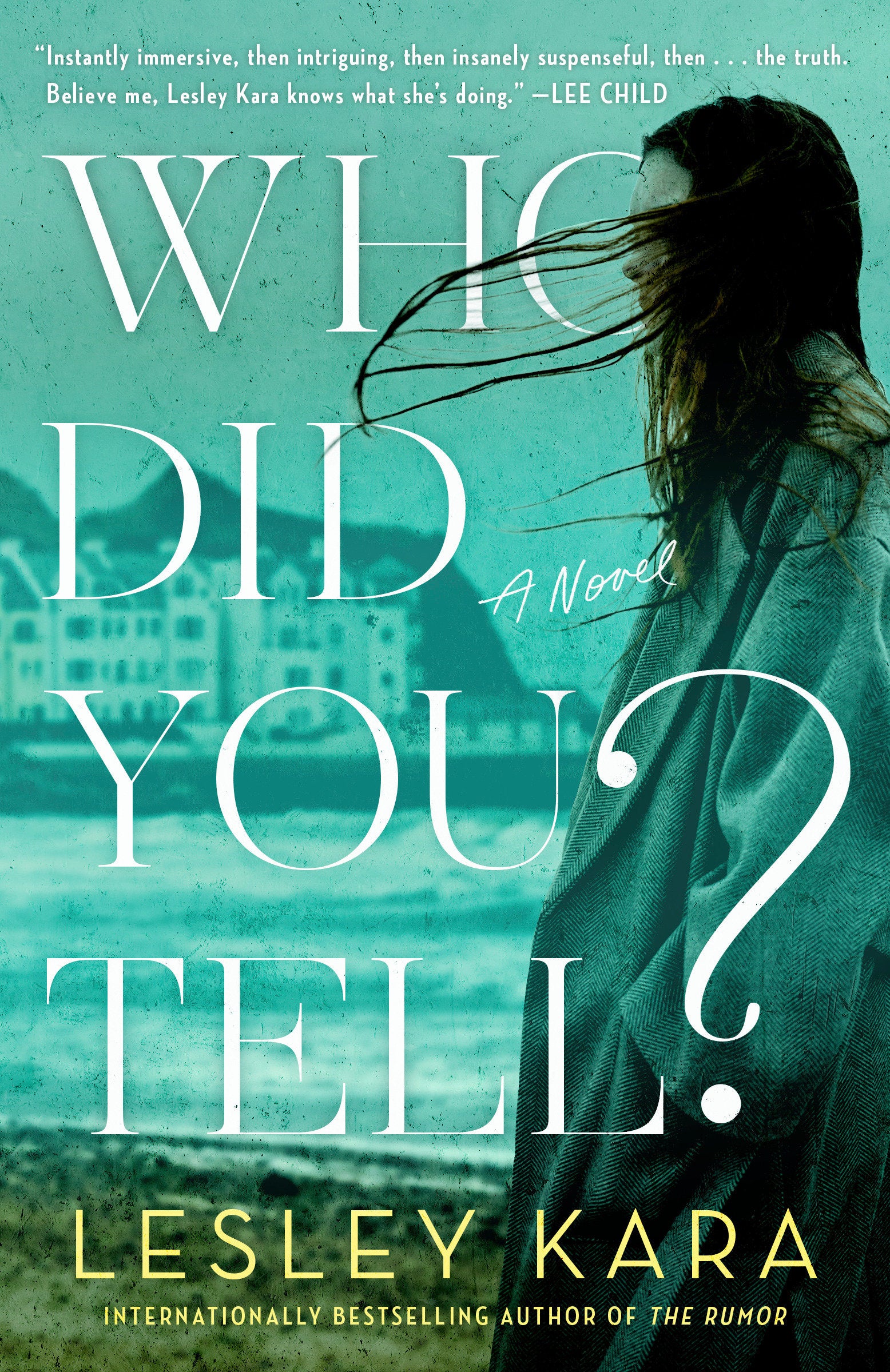 Who Did You Tell? - A Novel