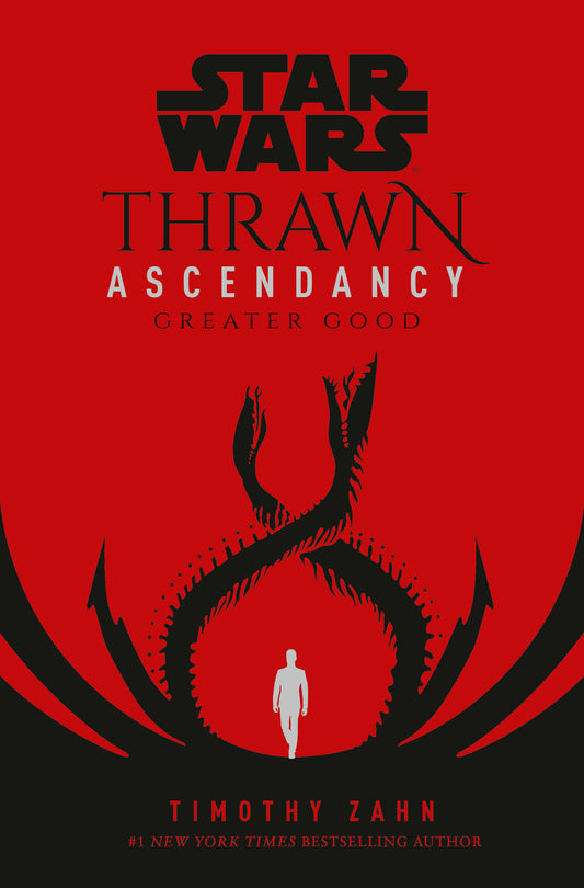 Star Wars: Thrawn Ascendancy (Book II: Greater Good) (Star Wars: The Ascendancy Trilogy) (Book:2)